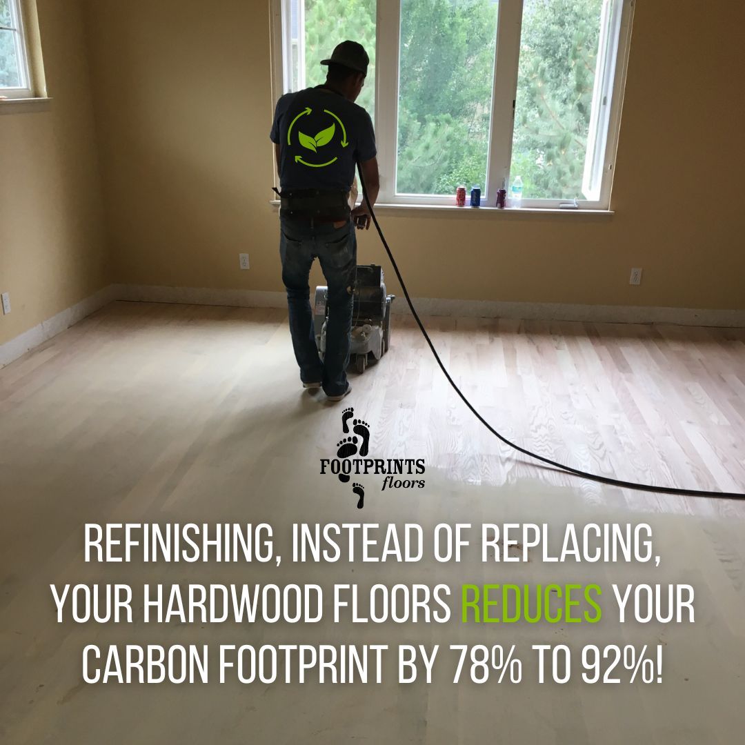 For the month of May, we will be featuring a 4-part sustainability series about hardwood—the green standard in flooring material. This post specifically focuses on our favorite sustainability factor of hardwood: REFINISHING! 
Although we frequently tout the benefits, costs, and low maintenance of LVP and engineered wood floors, nothing can truly compare to high-quality, locally sourced hardwood floors. Yes, it can scratch; it is susceptible to moisture; it's susceptible to sun damage; but, in the end, hardwood can be sanded and refinished repeatedly! We regularly see original hardwood floors installed before WWII, which still look amazing. You simply can't say that about most flooring options on the market today!
The IVL Swedish Environmental Research Institute determined that refinishing your hardwood floor rather than replacing it with a similar product, achieves a 78%-92% reduction in carbon emissions. We're pretty excited about that!
