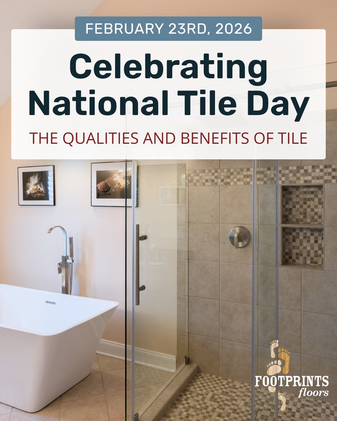🎉Happy National Tile Day 🎉

Tile is one of the most widely used materials in homes around the world. Its versatility in design, lasting beauty, and exceptional durability have made it a favorite for floors, backsplashes, accent walls, and more.

At Footprints Floors Suncoast, tile installation is one of our specialties! If you have the vision, our team has the tools, knowledge, and expertise to bring it to life.

Schedule a free consultation with our team to get started!

